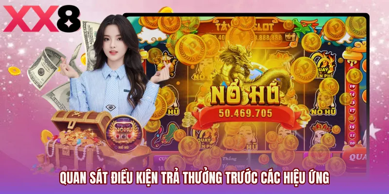 Quan sát điều kiện trả thưởng trước các hiệu ứng