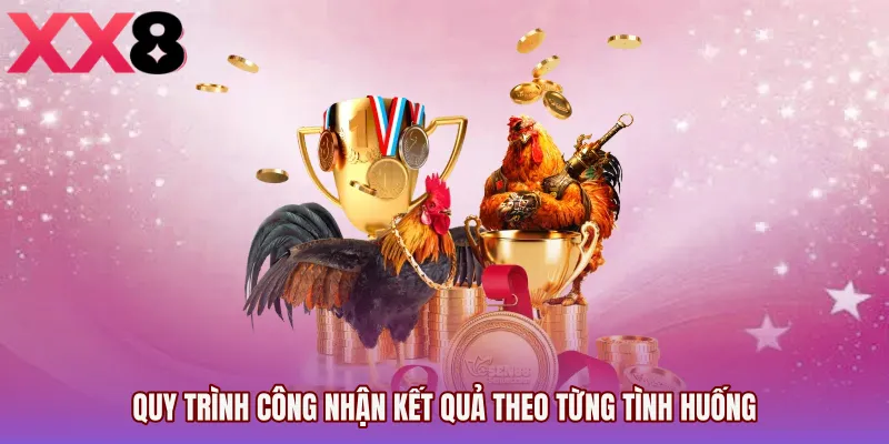 Quy trình công nhận kết quả theo từng tình huống