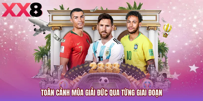 Toàn cảnh mùa giải Đức qua từng giai đoạn