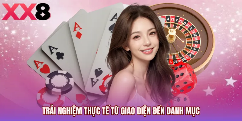 Trải nghiệm thực tế từ giao diện đến danh mục